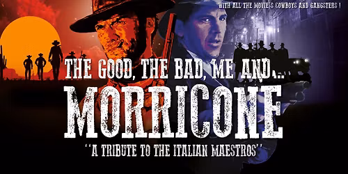 Morricone: The Good, the Bad, Me and Morricone