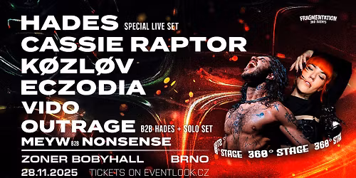 HADES, CASSIE RAPTOR, KOZLOV, ECZODIA, VIDO, OUTRAGE, Meyw\u239f28.11.2025\u239fZONER BOBYHALL\u239f360\u00b0STAGE