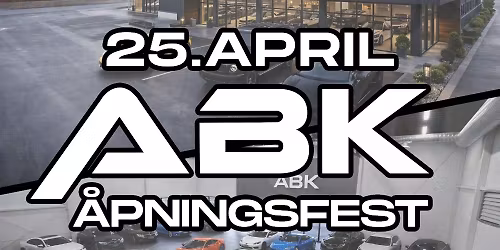 ABK BIL - \u00c5PNINGSFEST
