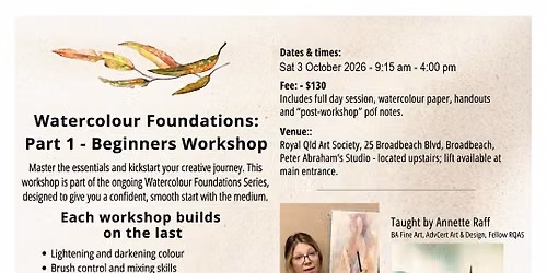 Watercolour Foundations - Beginners Workshop - Part 1
