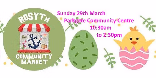 ROSYTH COMMUNITY MARKET 29TH MARCH