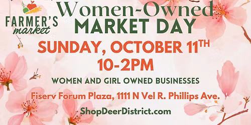 Women Owned Business Day at Deer District Farmers Market 