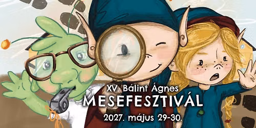 XV. B\u00e1lint \u00c1gnes Mesefesztiv\u00e1l \u2728 Vecs\u00e9s