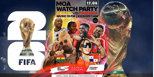 MOA WATCHPARTY - GHANA VS PANAMA - WITH GIDDENS, DJ PANAMA MAMA & FRIENDS