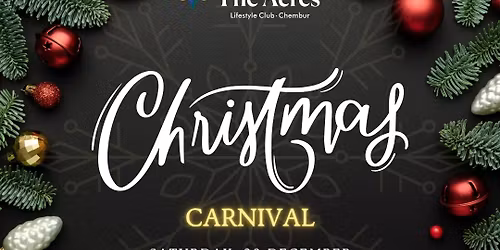 Christmas Carnival | Saturday, 20th December, 7PM Onwards at The Acres Club.