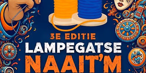 3e editie Lampegatse Naait'm erop middag