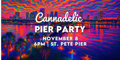 Cannadelic Pre-Party on the Pier