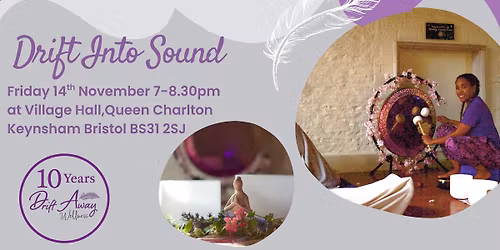Drift into Sound- Guided Meditation & Sound Bath 