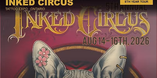 5th Annual Inked Circus Tattoo Expo - STOP #4 - London