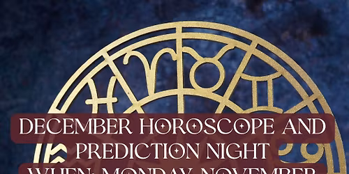 December Horoscope & Prediction Night \ud83c\udf1f Group Horoscope Readings for December