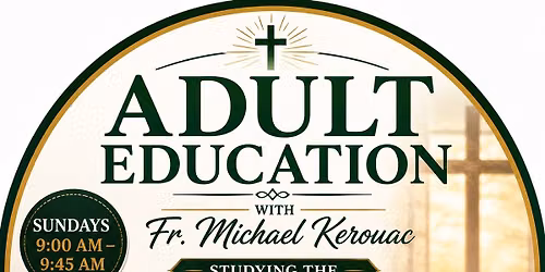 Adult Sunday School - Gospel of Matthew (Fr. Michael Kerouac)
