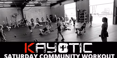 KAYOTIC FITNESS SATURDAY COMMUNITY WORKOUT