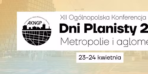 Dni Planisty 2026: Metropolie i aglomeracje