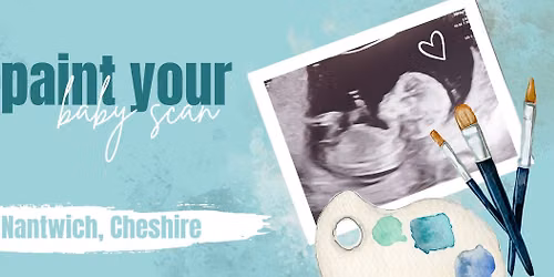 Paint Your Baby Scan- Pregnancy Keepsake Event