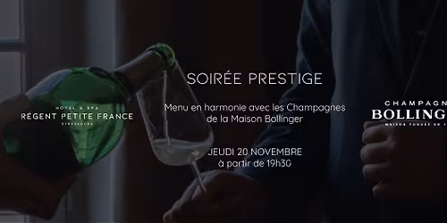 SOIR\u00c9E PRESTIGE - CHAMPAGNE BOLLINGER \ud83e\udd42