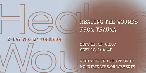 Healing the Wounds from Trauma