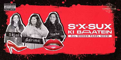 S@x Sux Ki Baatein- An All Women Comedy Panel Show