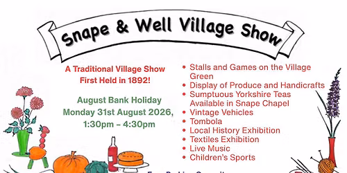 SNAPE & WELL VILLAGE SHOW