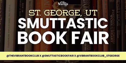 St. George Smuttastic Book Fair