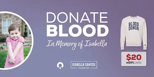 Donate Blood in Memory of Isabella | Charlotte Donor Center