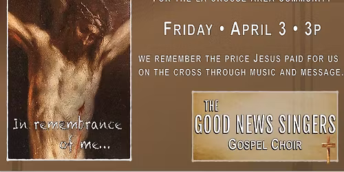 Good News Singers Good Friday Service