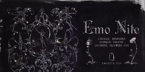 Emo Nite at Bourbon Theatre - LINCOLN, NE