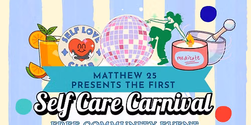 Self-Care Carnival with Matthew 25
