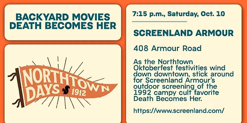 Northtown Days - Backyards Movies, Death Becomes Her