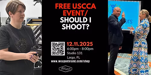 FREE USCCA Event\/ Should I Shoot?