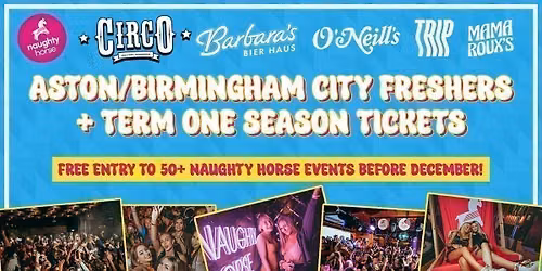 Aston\/Birmingham City Freshers + Term 1 Season Ticket [Refundable]