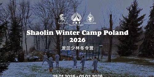 Ob\u00f3z zimowy "Shaolin Winter Camp Poland" 2026: Kung-fu i Qigong - 5. Edycja