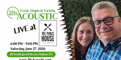 2Bs Acoustic hosted by The Public House on Jared