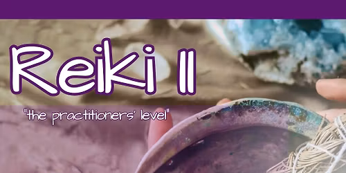 Reiki II Class & Certification