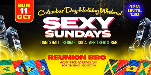 SEXY SUNDAYS : October 11 Holiday Weekend -  Boston's #1 Dancehall Nite