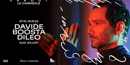 Le Cannibale X Farout Festival - Davide Boosta Dileo