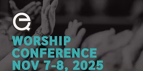 EQ Worship Conference 