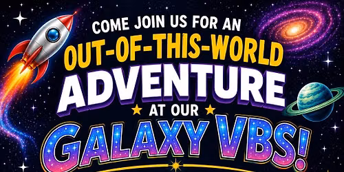Galaxy VBS @ First Lutheran Church