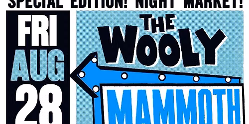 Fri 08.28 - NIGHT Indoor Mammoth Market PLUS Group Photo Show at The Wooly!