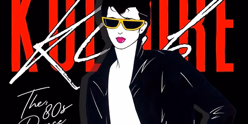 Kulture Klub - The '80s Dance Party