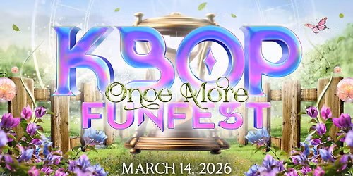 KBOP Fun Fest: ONCE MORE