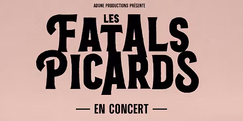 FEST'ANIZY (gratuit) 23 MAI 2026 - LES FATALS PICARDS - TOTORRO