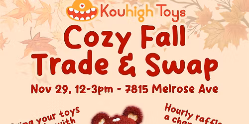 Kouhigh Toys Cozy Fall Trade & Swap