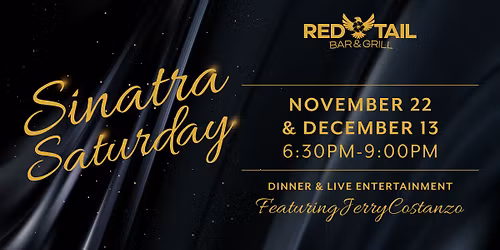 \ud83c\udfa4\u2728 SINATRA SATURDAY at Red Tail Bar & Grill \u2728\ud83c\udfa4
