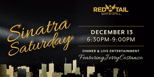 \ud83c\udfa4\u2728 SINATRA SATURDAY at Red Tail Bar & Grill \u2728\ud83c\udfa4