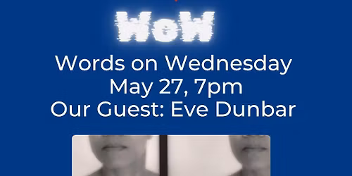 Words on Wednesday: Eve Dunbar