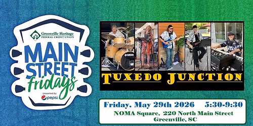 Tuxedo Junction  at Greenville, SC:  Main Street Fridays