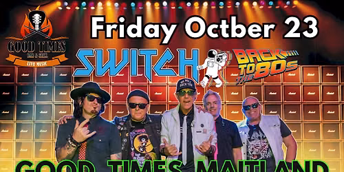 SWITCH 80s Night @ Good Times \/ Maitland, FL
