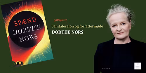 M\u00f8d Dorthe Nors til samtalesalon og forfatteraften