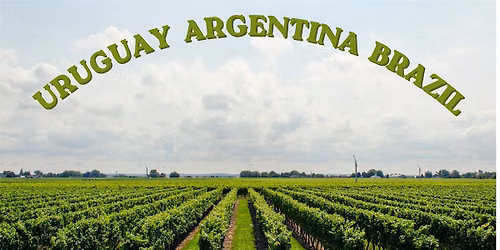 Sips of South America: Argentina, Uruguay & Brazil