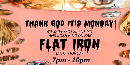 THANK GOD IT'S MONDAY: W\/ SILENT MIC + JOSH KING